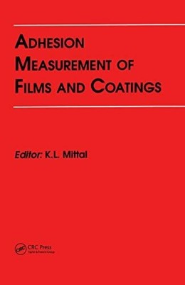 Adhesion Measurement of Films and Buch VSP International Science Publishers