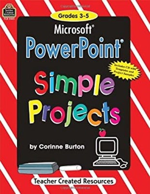 Microsoft PowerPoint Simple Projects Paperback Corinne, Burton, C