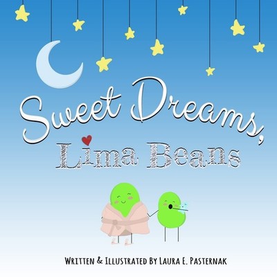 Sweet Dreams, Lima Beans (The Secret Life of Beans)