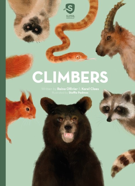 Super Animals. Climbers by Karel Claes (Hardback Book)