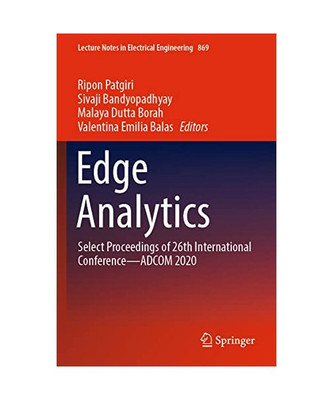 Edge Analytics: Select Proceedings of 26th International Conference¿ADCOM 2020