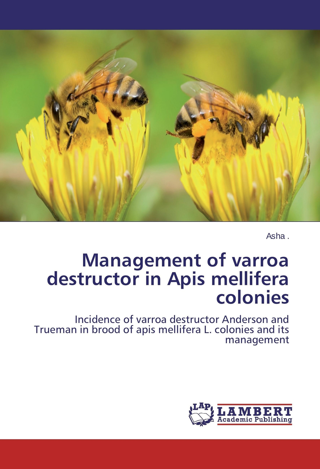 Asha | Management Of Varroa Destructor In Apis Mellifera Colonies |