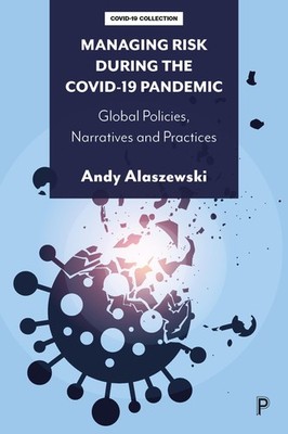 Managing Risk during the COVID-19 Pandemic: Glo, Alaszewski Paperback..