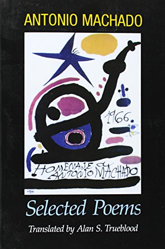 Antonio Machado - Selected Poems