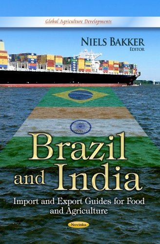 Brazil and India: Import and Export Guides for Food and (2013)