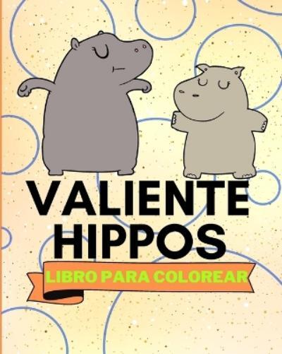 Sancha Sauseda Libro Para Colorear de Hippos Valientes (Tascabile)