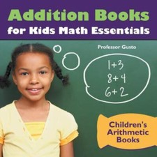 Addition Books for Kids Math Essentials Children's Arithmetic Books by Gusto,...