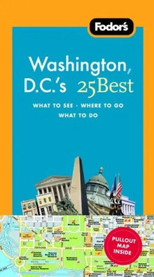 Fodor's Washington D.C.'s 25 Best, 6th Edition - Fodor's