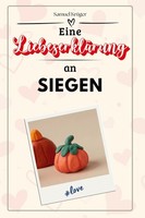 Eine LiebeserkläRung An Siegen Samuel KrüGer