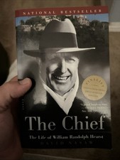 Chief : The Life of William Randolph Hearst David Nasaw Paperback 2001 Biography