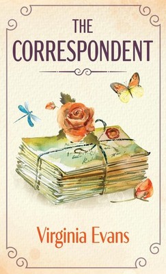 The Correspondent: A Novel