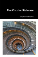 The Circular Staircase | Mary Roberts Rinehart | Taschenbuch | Englisch | 2022