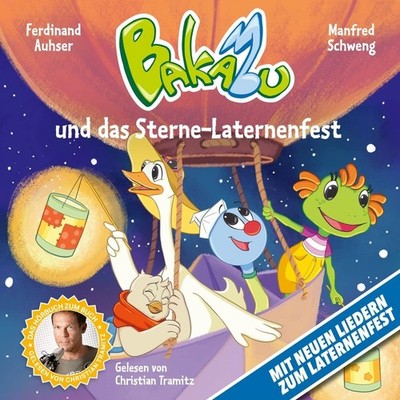 Manfred Schweng Bakabu und das Sterne-Laternenfest (Neuausgabe) (CD)