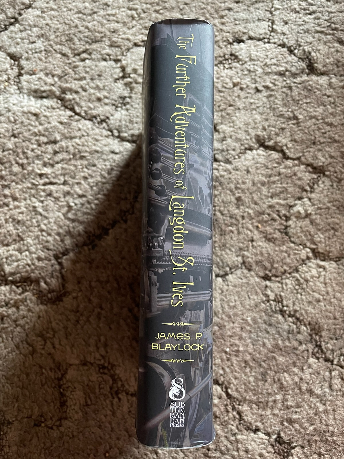 The Further Adventures of Langdon St. Ives by James P. Blaylock (2016