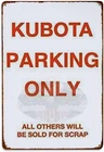 Kubota Parking Only Tin Metal Signs Home Décor 8x12 Vintage Poster Indoor/Outdoo