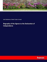 Biography Of The Signers To The Declaration Of Independence Sanderson (U. A.)