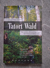 Tatort Wald m. Vorwort v. Hubert Weinzierl