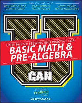 U Can Basic Math & Pre-Algebra for Dum- paperback, Mark Zegarelli, 9781119067962