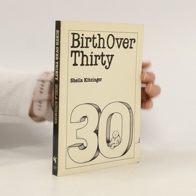 Birth Over Thirty  |  Sheila Kitzinger