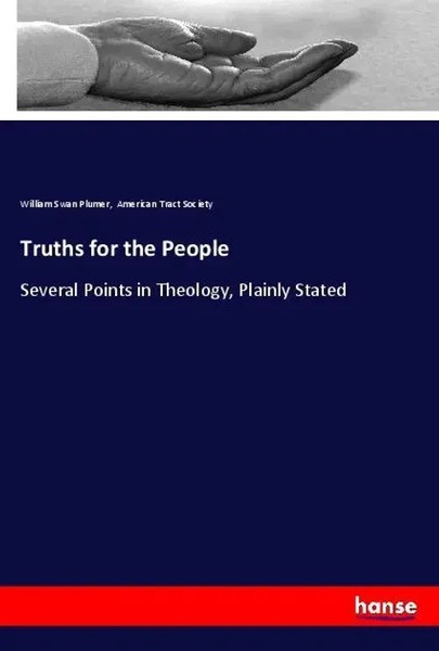William Swan Plumer (U. A.) | Truths For The People | Taschenbuch | Englisch-image