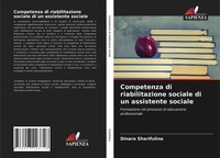 Dinara Sharifulina | Competenza Di Riabilitazione Sociale Di Un Assistente...