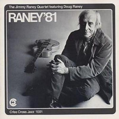 The Jimmy Raney Quartet Featuring Doug Raney Raney '81 (CD) Album (UK ...