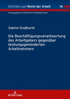 Sabine GroßKurth | Die BeschäFtigungsverantwortung Des Arbeitgebers GegenüBer...