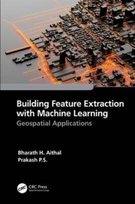 Building Feature Extraction with Machine Learning: Geospatial Applications: Used