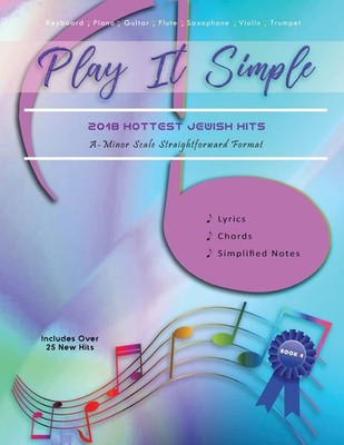 Mr. J Friedmann Play It Simple: 2018 Hottest Jewish Song (Paperback) (UK IMPORT)