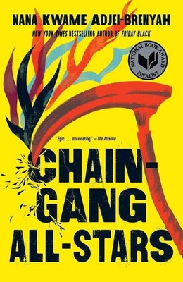 Chain Gang All Stars: A Read with Jenna Pick | Nana Kwame Adjei-Brenyah