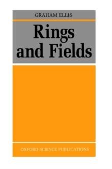 Rings and Fields by Graham Ellis Hardback Oxford University Press