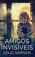 Doug Simpson | Amigos InvisíVeis | Buch | Portugiesisch (2023) | Next Chapter