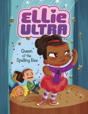 Gina Bellisario Queen of the Spelling Bee (Gebundene Ausgabe) Ellie Ultra
