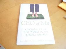 CEO of Me: Creating a Life That Works in the Flexible Job Age