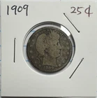 1909 Philadelphia Mint Silver Barber Quarter 25C - US Silver Coin