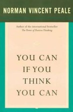 You Can If You Think You Can - Paperback By Peale, Dr. Norman Vincent - GOOD