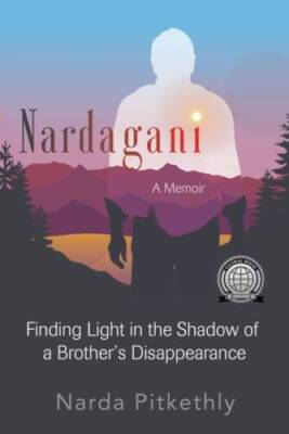 Nardagani: A Memoir - Finding Light in the Shadow of a Brother's Disapp - GOOD