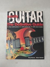 Totally Guitar The Definitive Guide T. Bacon / D. Hunter (2008, Trade Paperback)