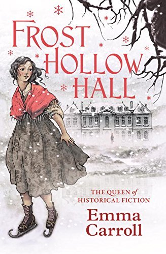 Frost Hollow Hall-Emma Carroll