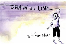 Draw the Line, Paperback by Otoshi, Kathryn, Brand New, Free shipping in the US