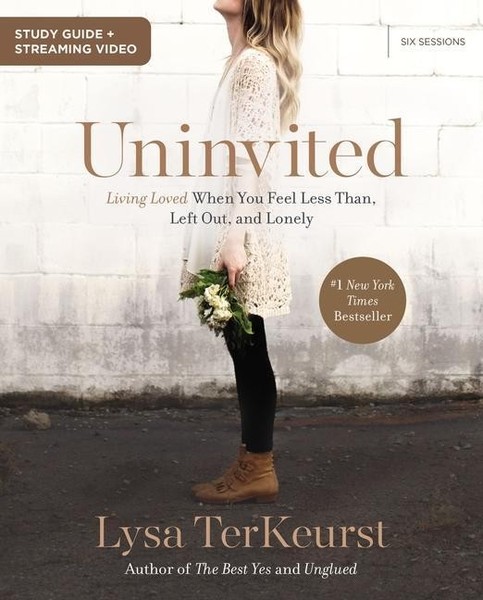 Uninvited Bible Study Guide Plus Streaming Video Lysa Terkeurst-image