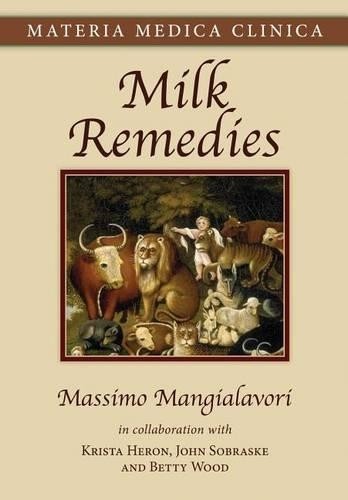 Milk Remedies (Tascabile) Materia Medica Clinica