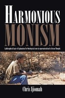 Chris Ijiomah | Harmonious Monism | Taschenbuch | Englisch (2016) | Xlibris