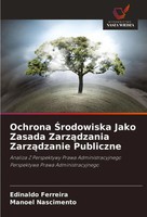 Edinaldo Ferreira (U. A.) | Ochrona ¿Rodowiska Jako Zasada Zarz¿Dzania...