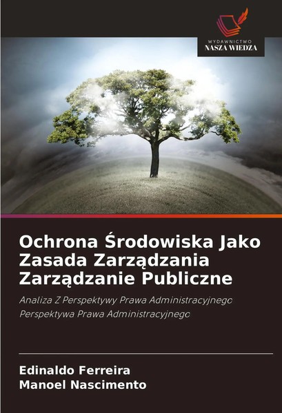 Edinaldo Ferreira (U. A.) | Ochrona ¿Rodowiska Jako Zasada Zarz¿Dzania...-image