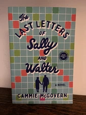 The Last Letters of Sally and Walter -Cammie McGovern -ARC 1/26
