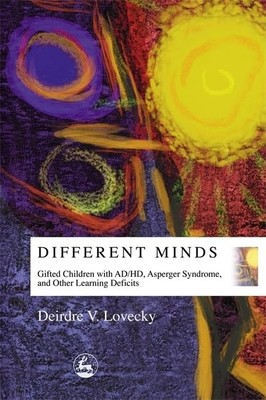 Different Minds: Gifted Children wi..., Deirdre V. Love