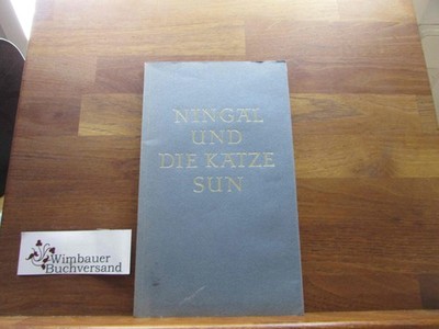 Ningal und die Katze Sun : e. Legende. Herzfeld-Wüsthoff, Günther :