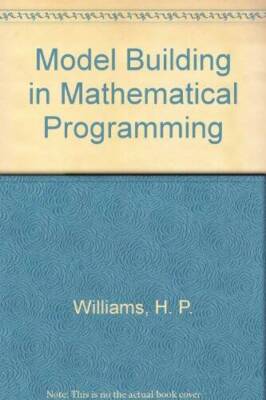 Model Building in Mathematical Programming - Paperback - GOOD