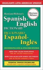 Merriam-Webster's Spanish-English Dictionary by Merriam-Webster Editors...